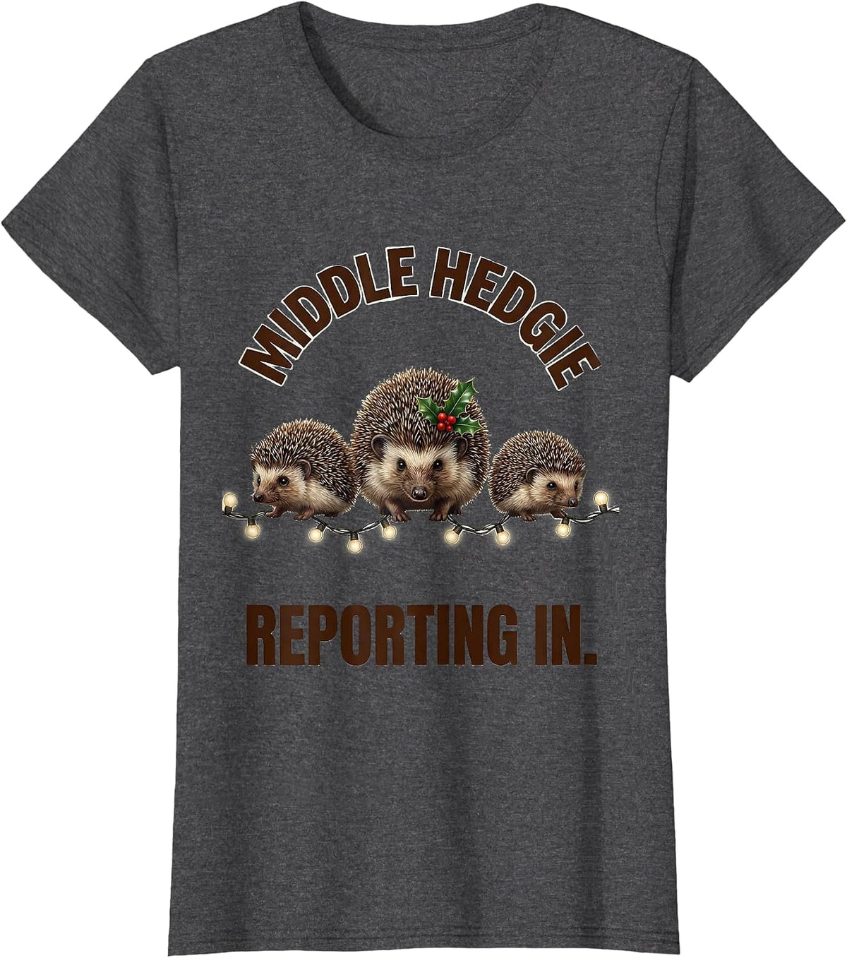 Women's Middle Hedgie Reporting In Cute Hedgehog Christmas Humor T-Shirt - Dark Heather Grey