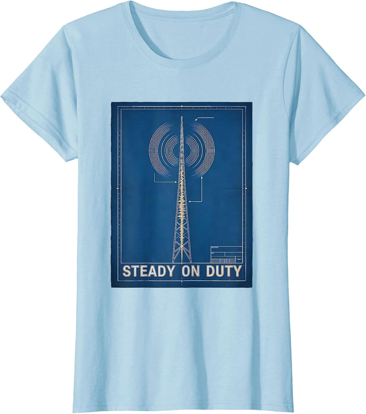 Steady On Duty Funny Ham Radio Amateur Radio Operator T-Shirt - Baby Blue