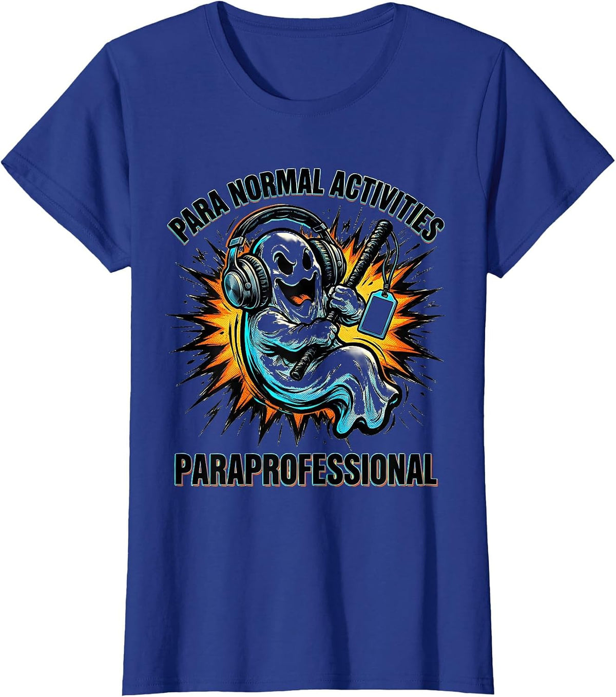 Women's Para Normal Activities | Paraprofessional Halloween Ghost T-Shirt - Royal Blue