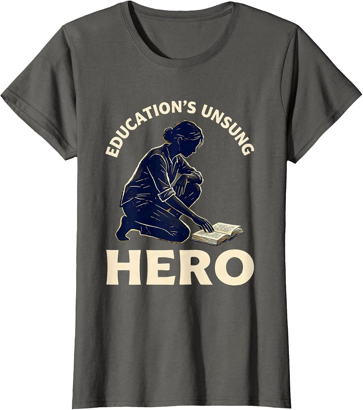 Women's Education's Unsung Hero Paraprofessional Design T-Shirt - Asphalt Grey