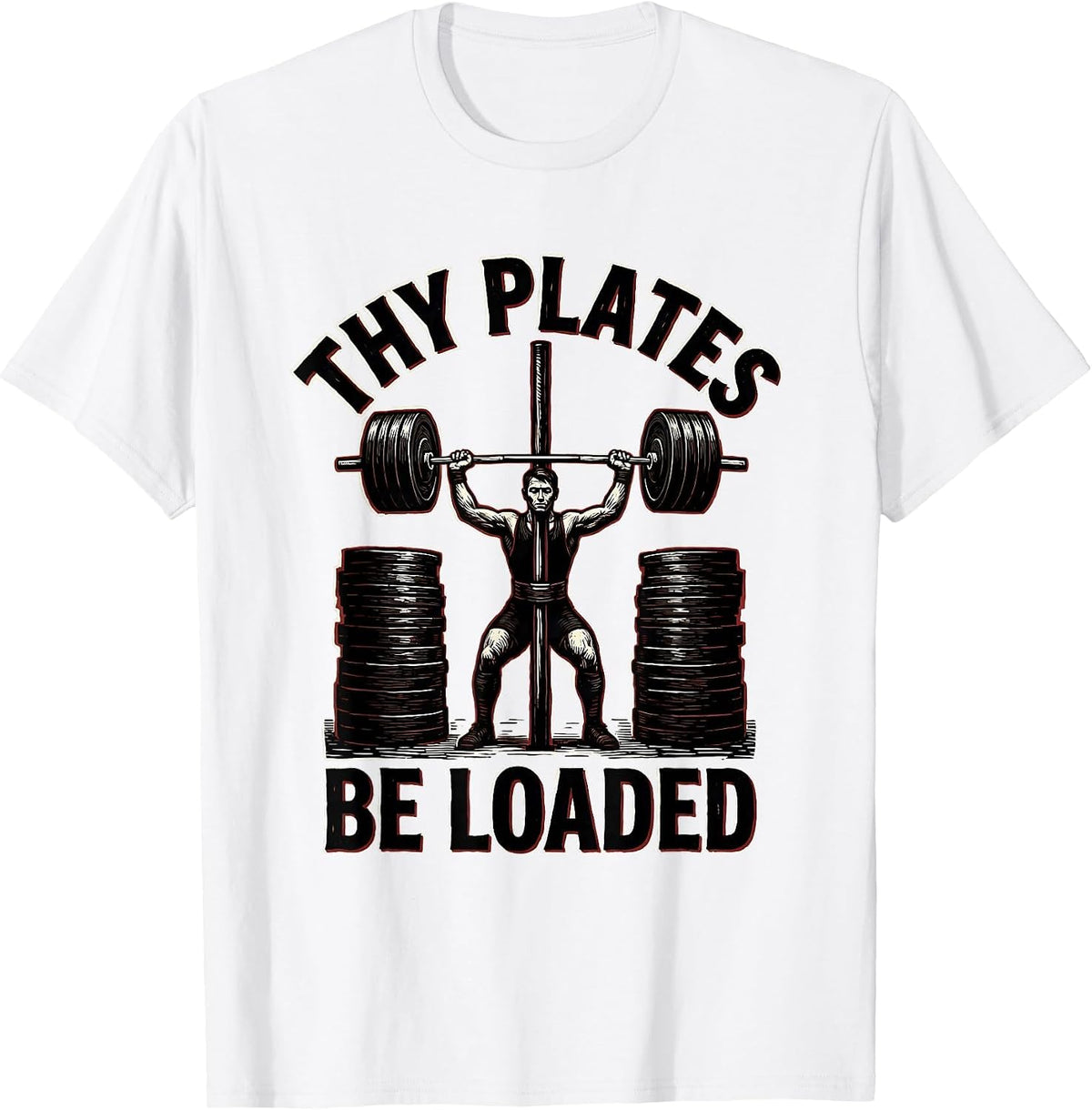 Men's Thy Plates Be Loaded Linocut Christian Gym Weightlifter T-Shirt - White