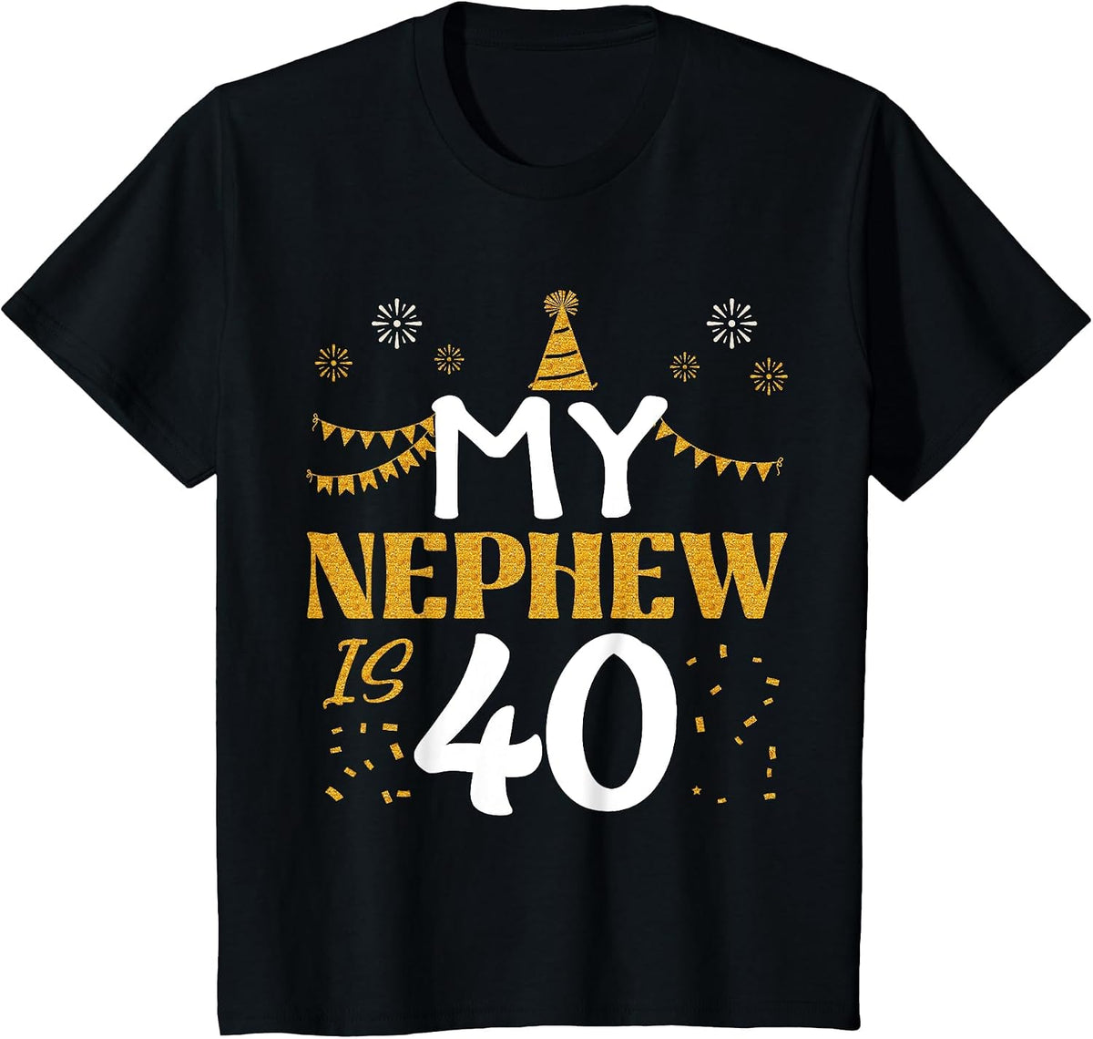 My Nephew is 40 40th Birthday 1985 40 Years Old Nephew T-Shirt - Black