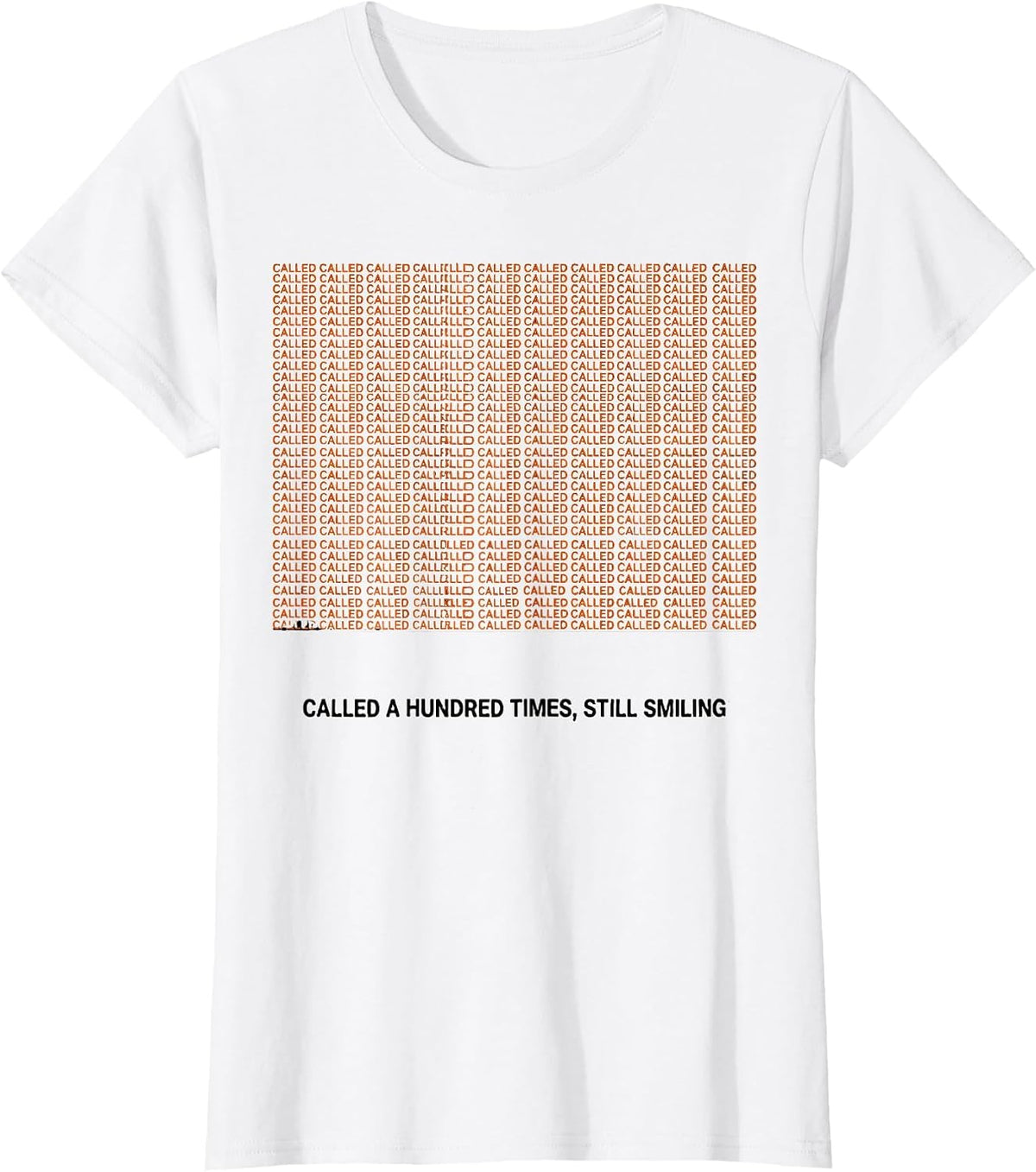 Women's Called A Hundred Times Still Smiling Funny Paraprofessional T-Shirt - White