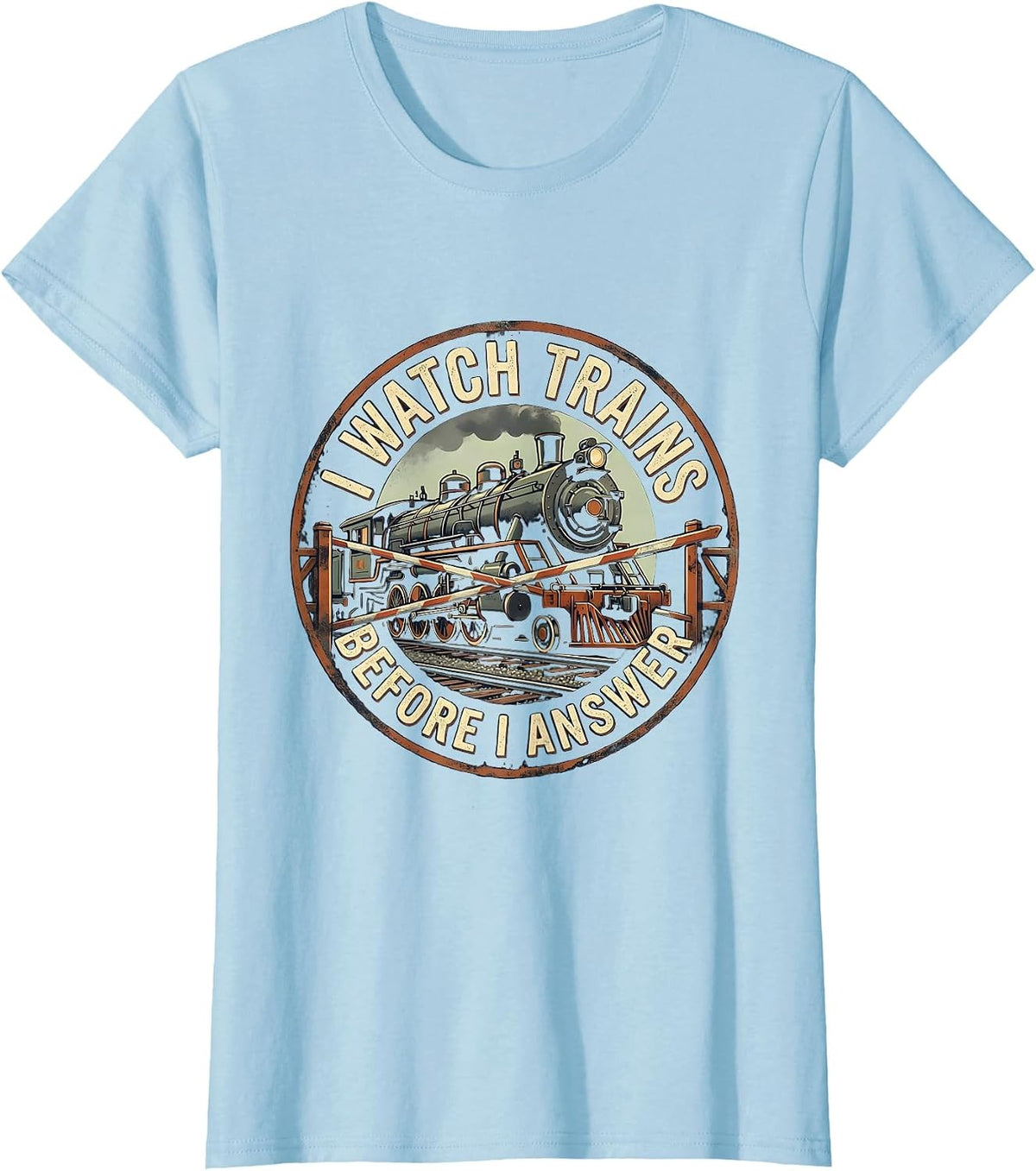 Women's I Watch Trains Before I Answer Vintage Train Enthusiast T-Shirt - Baby Blue