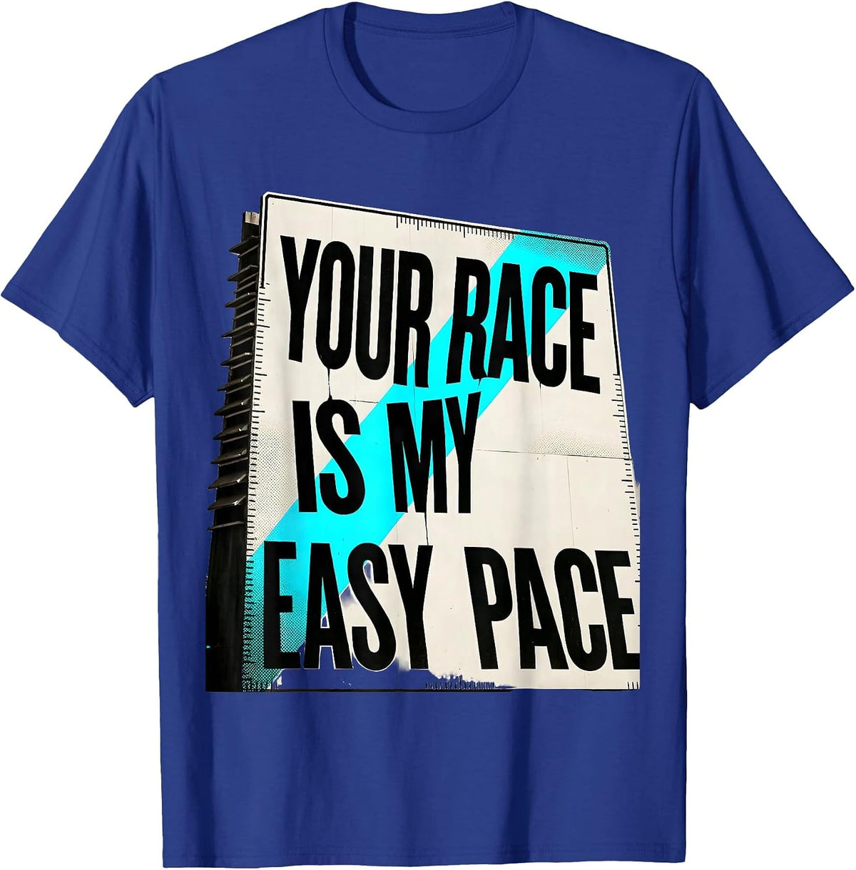 Men's Your Race Is My Easy Pace Funny Cross Country Running Gift T-Shirt - Royal Blue