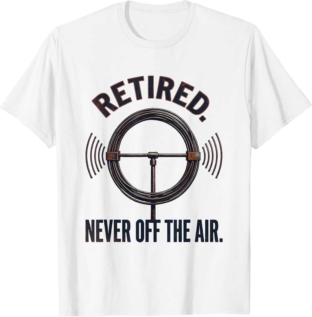 Men's Retired Never Off The Air Vintage Ham Radio Operator Hobby T-Shirt - White