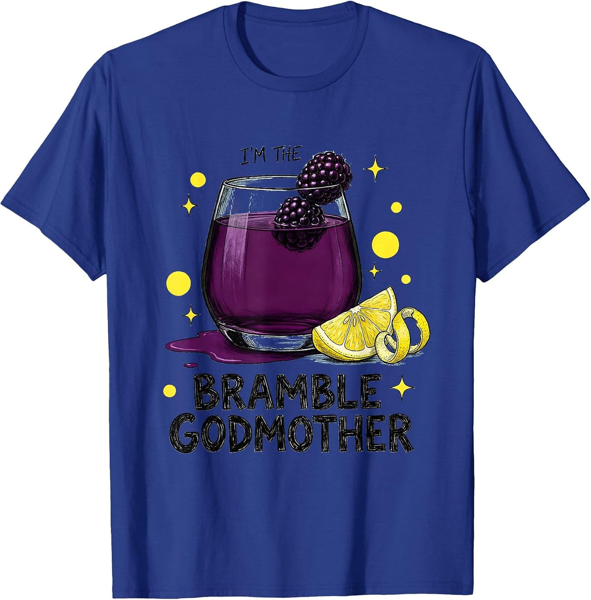 Men's I'm The Bramble Godmother Funny Cocktail Lover Gift T-Shirt - Royal Blue