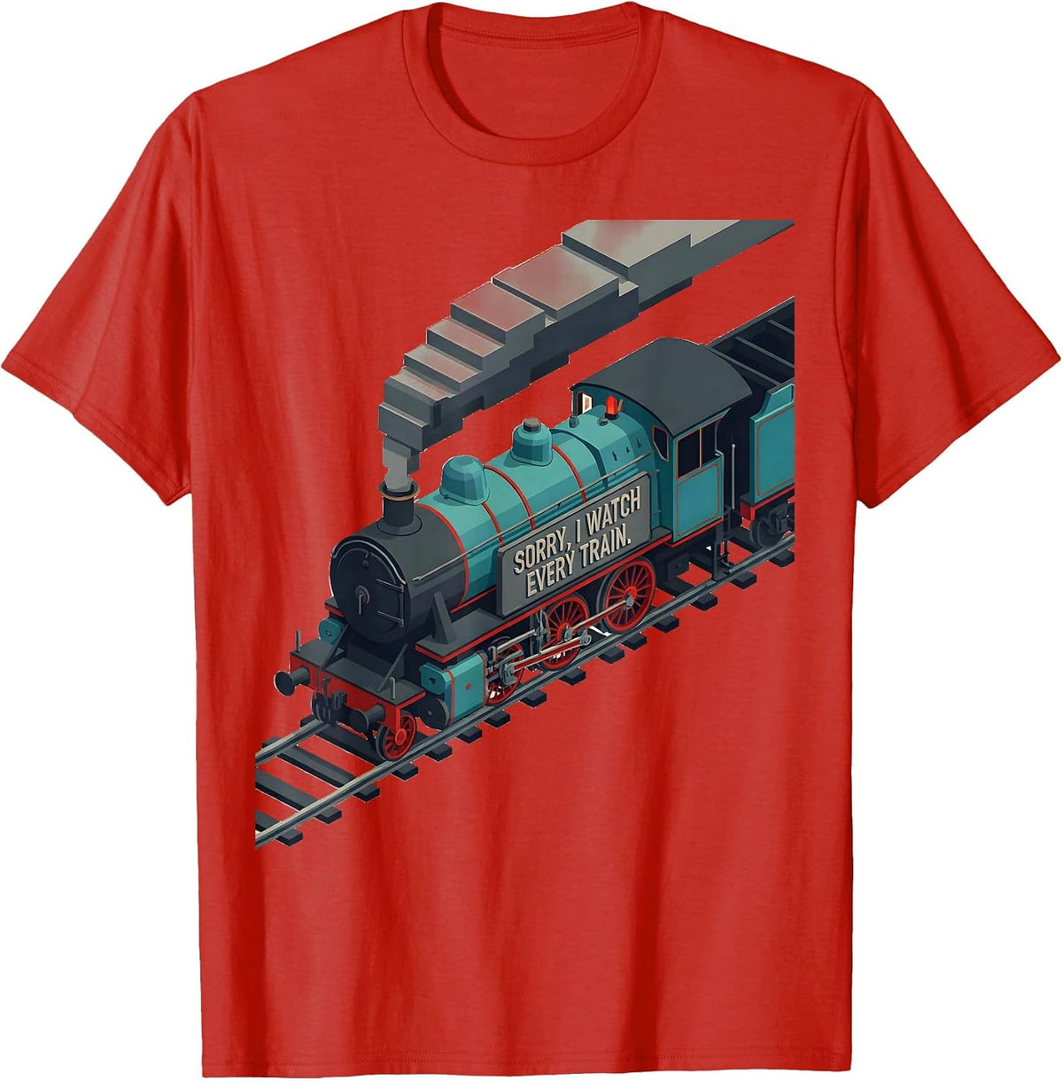 Men's Sorry I Watch Every Train Vintage Steam Train Enthusiast T-Shirt - Red