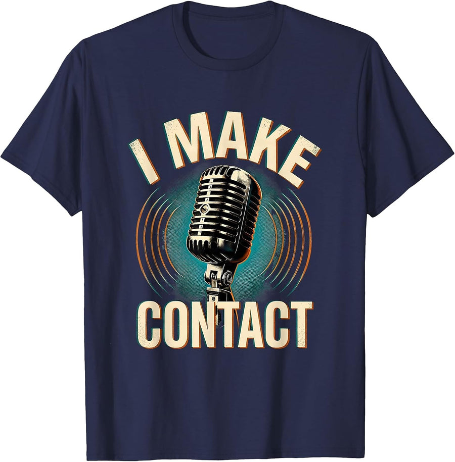 I Make Contact Funny Ham Radio Operator Hobby Humor T-Shirt - Navy Blue