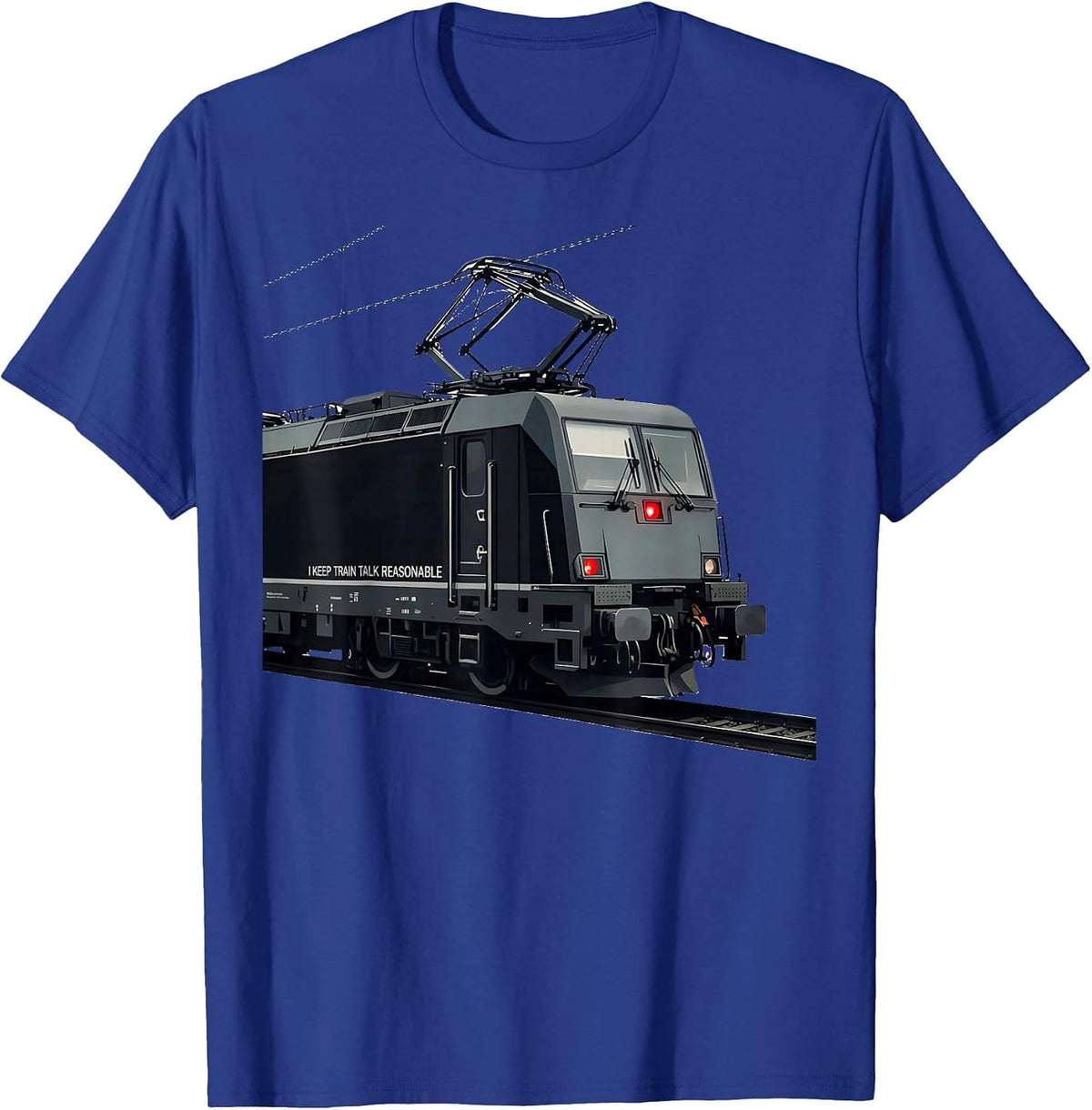 I Keep Train Talk Reasonable Funny Train Enthusiast T-Shirt - Royal Blue