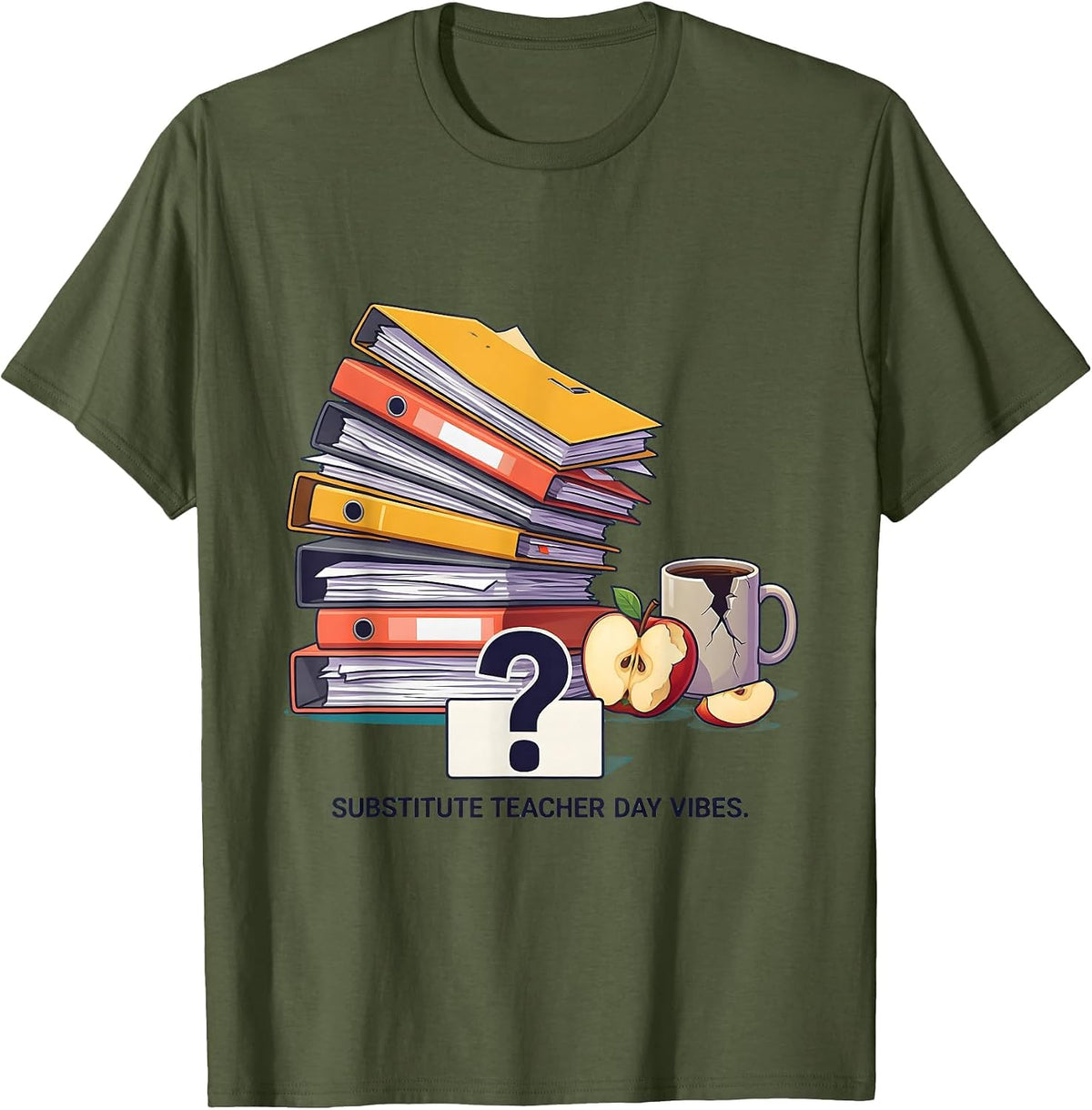 Substitute Teacher Day Vibes School Design T-Shirt - Olive Green