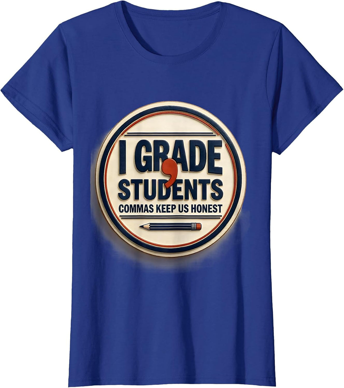 Women's I Grade, Students — Commas Keep Us Honest Funny Grammar T-Shirt - Royal Blue