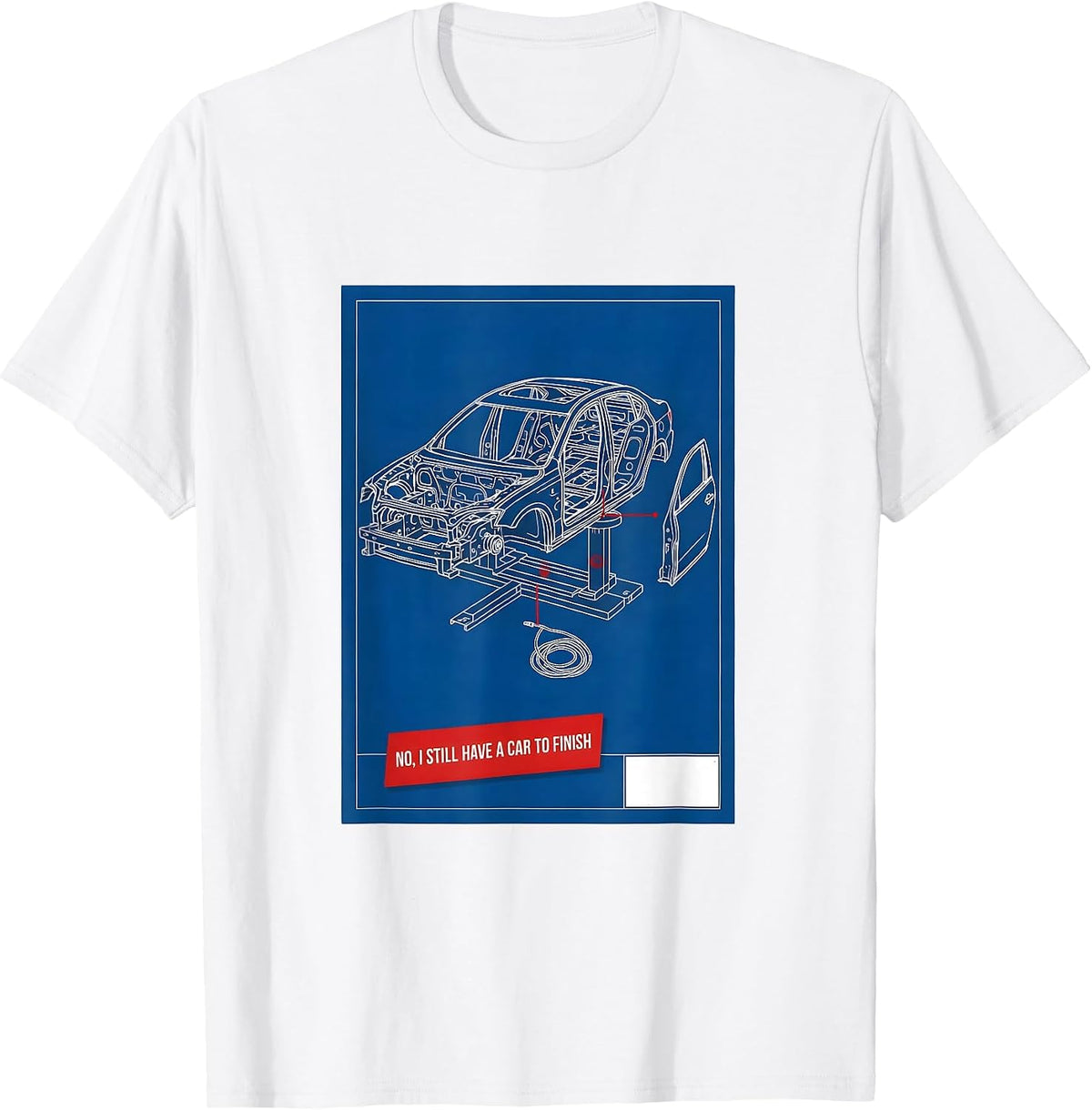 Men's No I Still Have A Car To Finish Funny Car Guy Mechanic T-Shirt - White