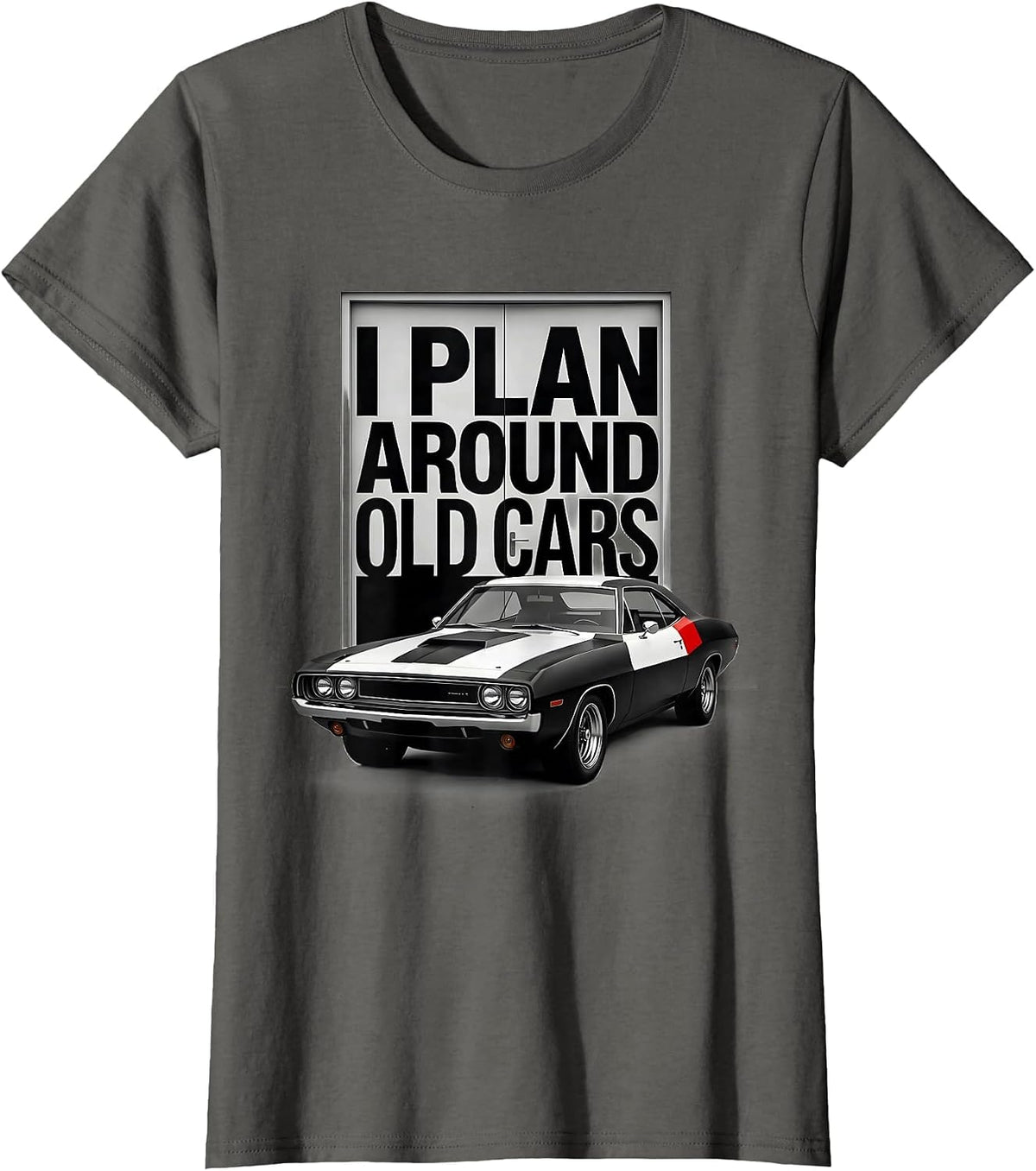 Women's I Plan Around Old Cars Bauhaus Modernist Classic Car Guy T-Shirt - Asphalt Grey