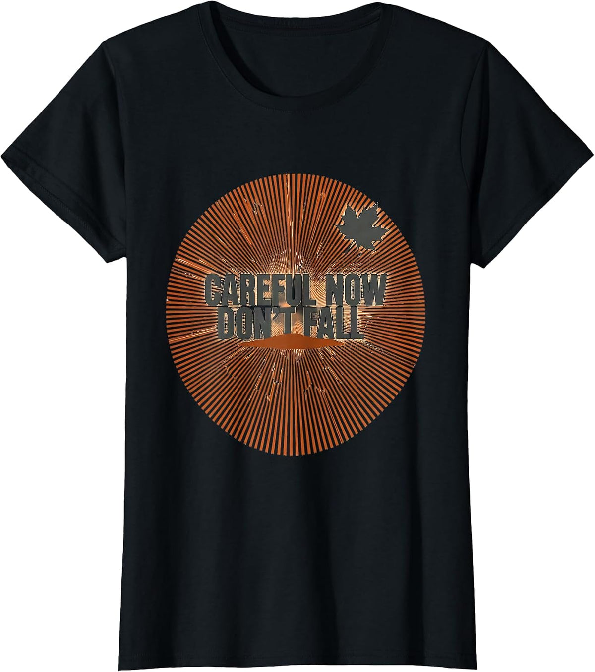 Careful Now Don't Fall Funny Nurse Physical Therapy Fall T-Shirt - Black