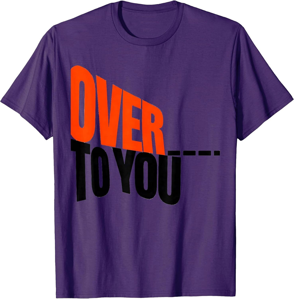 Over To You New Wave Ham Radio Operator Humor T-Shirt - Purple