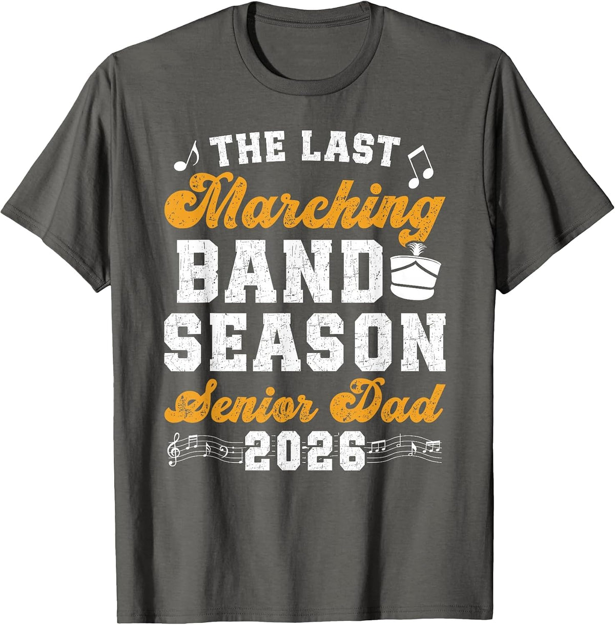 Proud Senior Band Dad 2026 Senior Marching Band Dad 2026 T-Shirt - Asphalt Grey