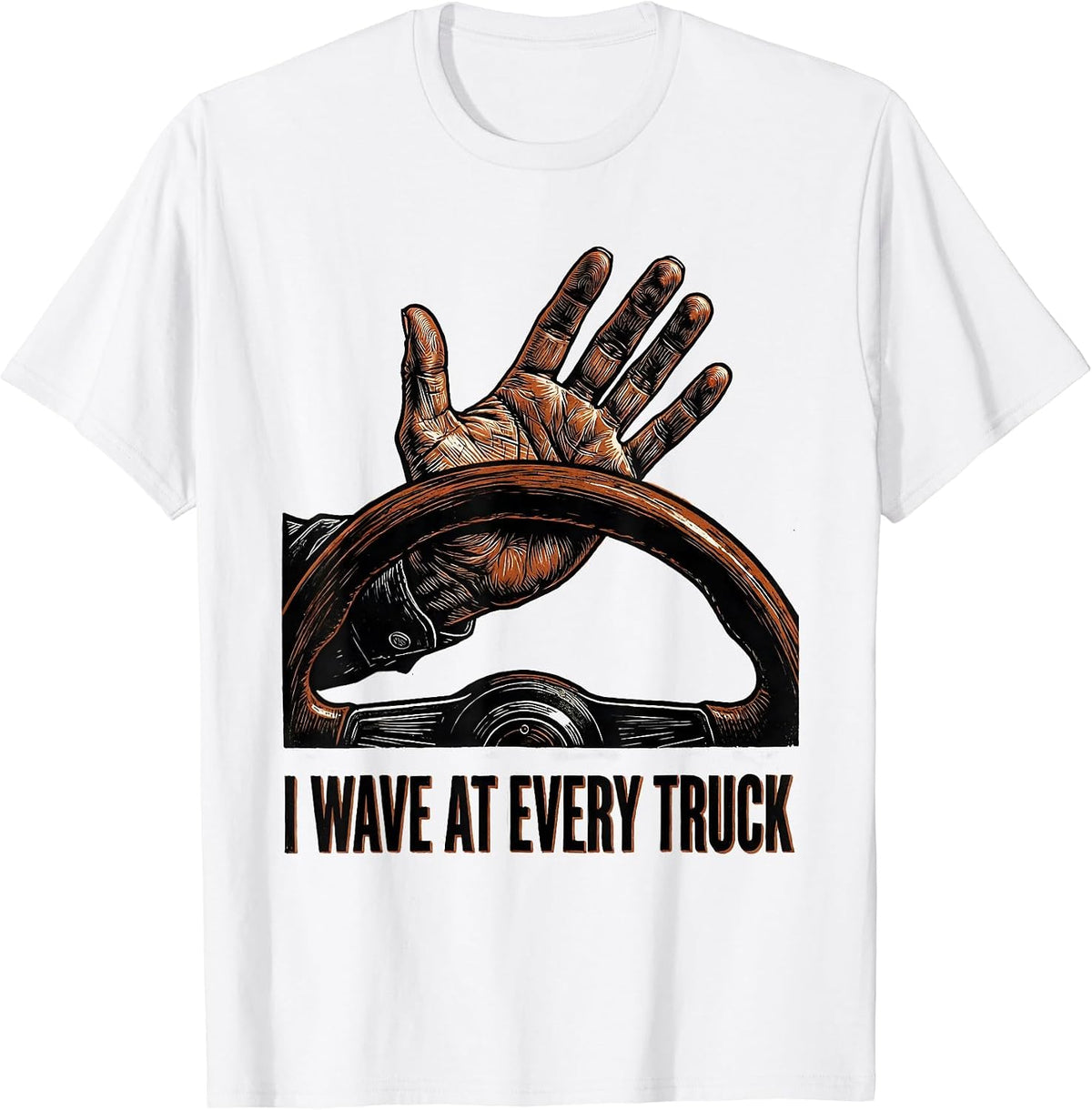 Men's I Wave At Every Truck Funny Country Road Rural Driver Gift T-Shirt - White