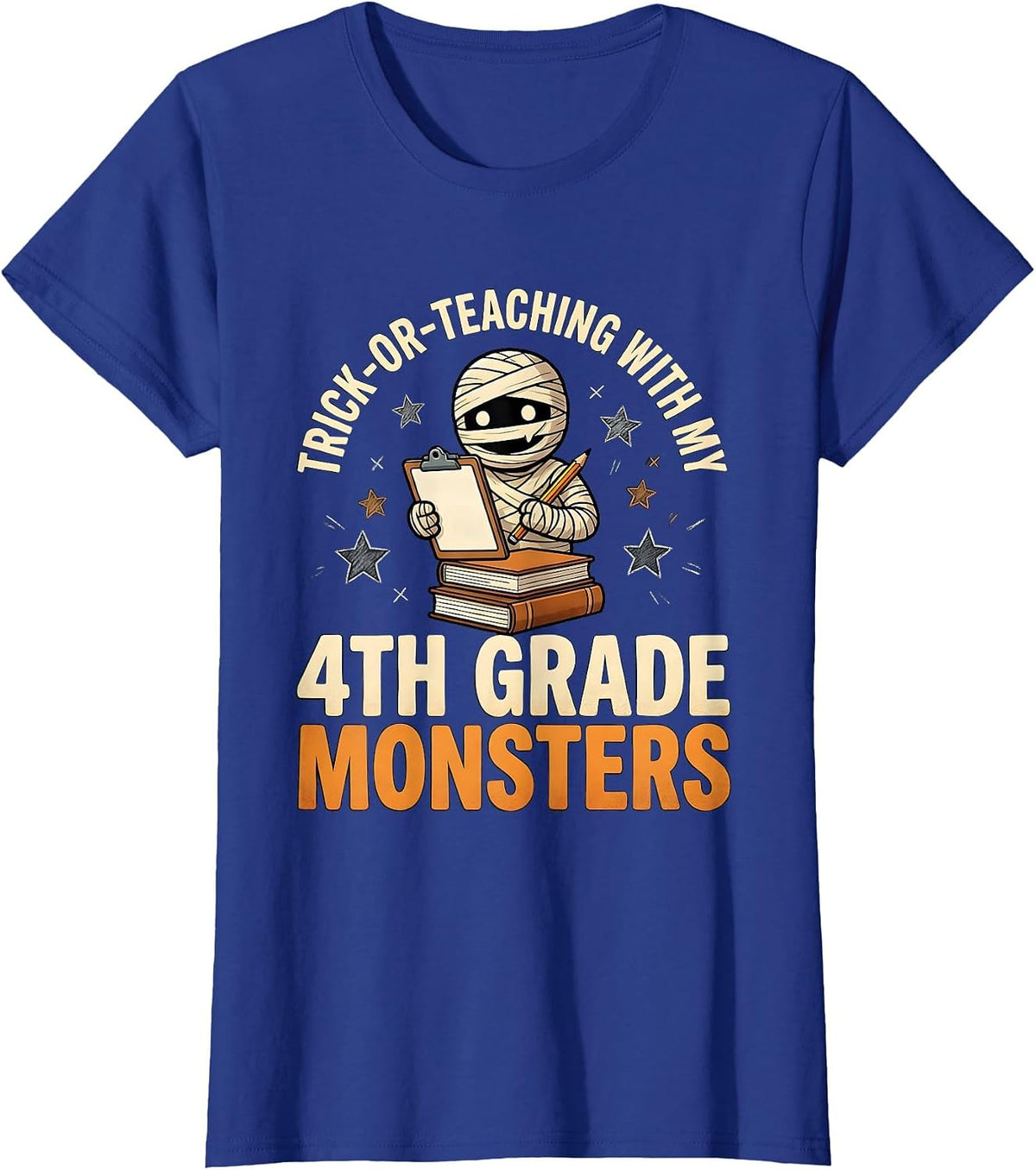 Women's Trick-or-Teaching With My 4th Grade Monsters Funny Teacher T-Shirt - Royal Blue