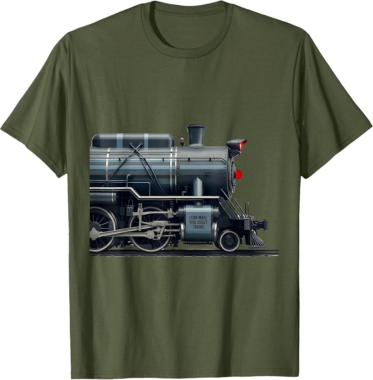Men's I Can Make This About Trains Funny Train Enthusiast Model T-Shirt - Olive Green