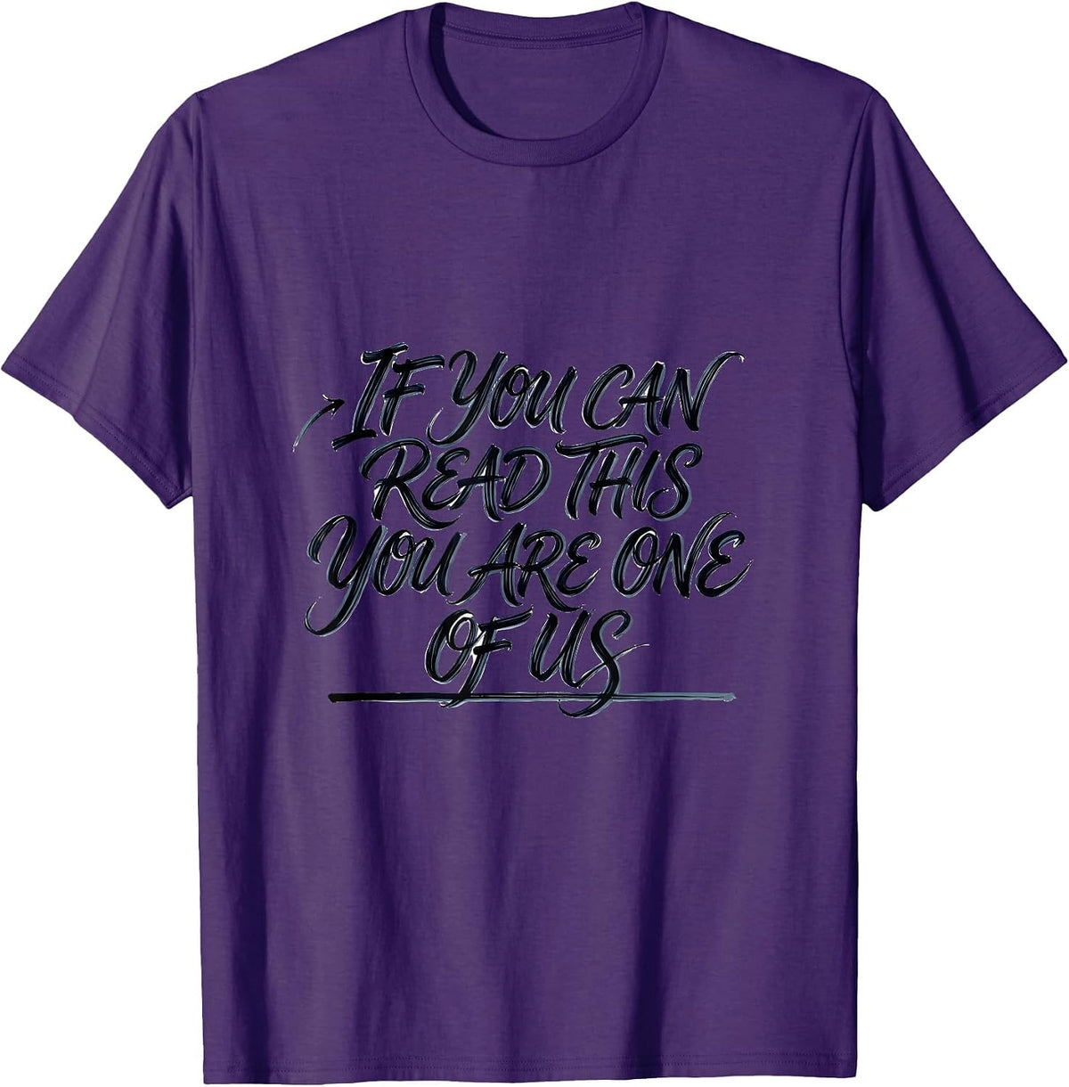 If You Can Read This, You Are One Of Us Funny English T-Shirt - Purple