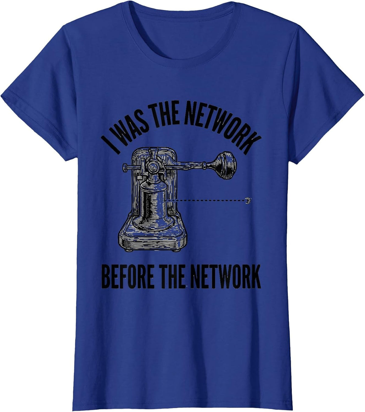 Women's I Was The Network Before The Network Funny Ham Radio T-Shirt - Royal Blue