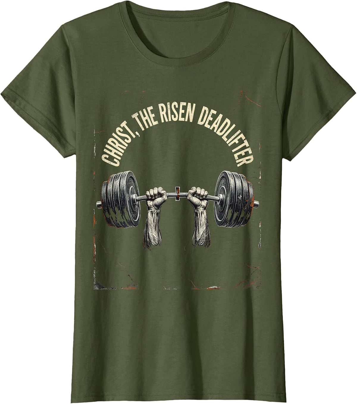 Women's Christ The Risen Deadlifter Distressed Christian Gym Funny T-Shirt - Olive Green