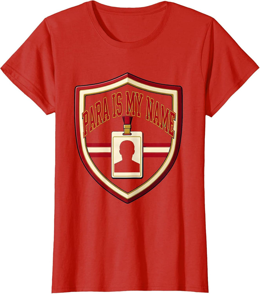 Women's Para Is My Name Funny Paraprofessional School Support Staff T-Shirt - Red