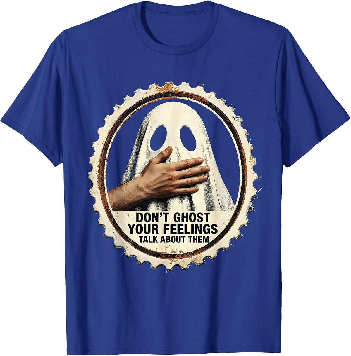 Don't Ghost Your Feelings Talk About Them Mental Health T-Shirt - Royal Blue