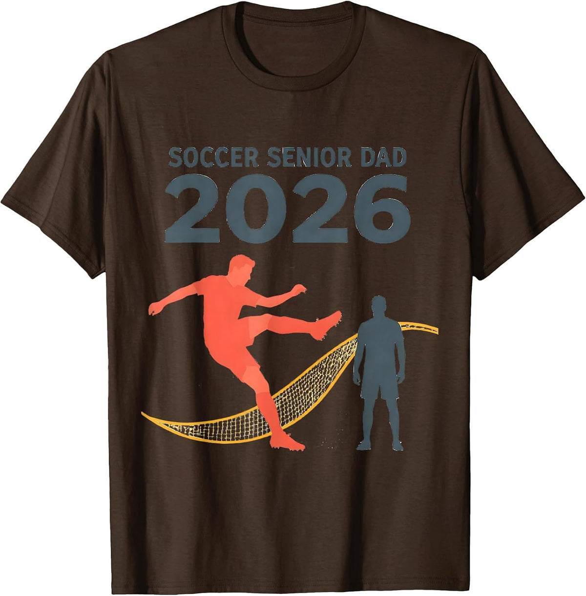 Soccer Senior Dad 2026 Class Of 2026 Graduation Pride T-Shirt - Brown