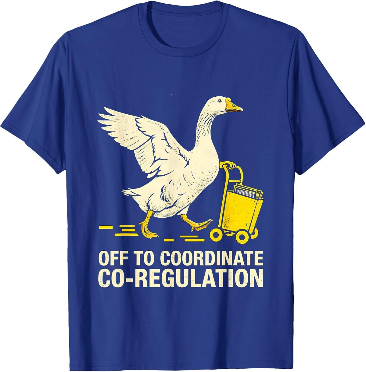 Men's Off to Coordinate Co-Regulation Funny Mental Health T-Shirt - Royal Blue
