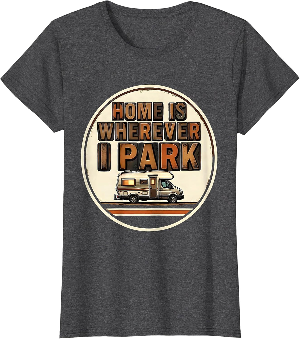 Women's Home Is Wherever I Park Retro Van Life Road Trip Badge T-Shirt - Dark Heather Grey
