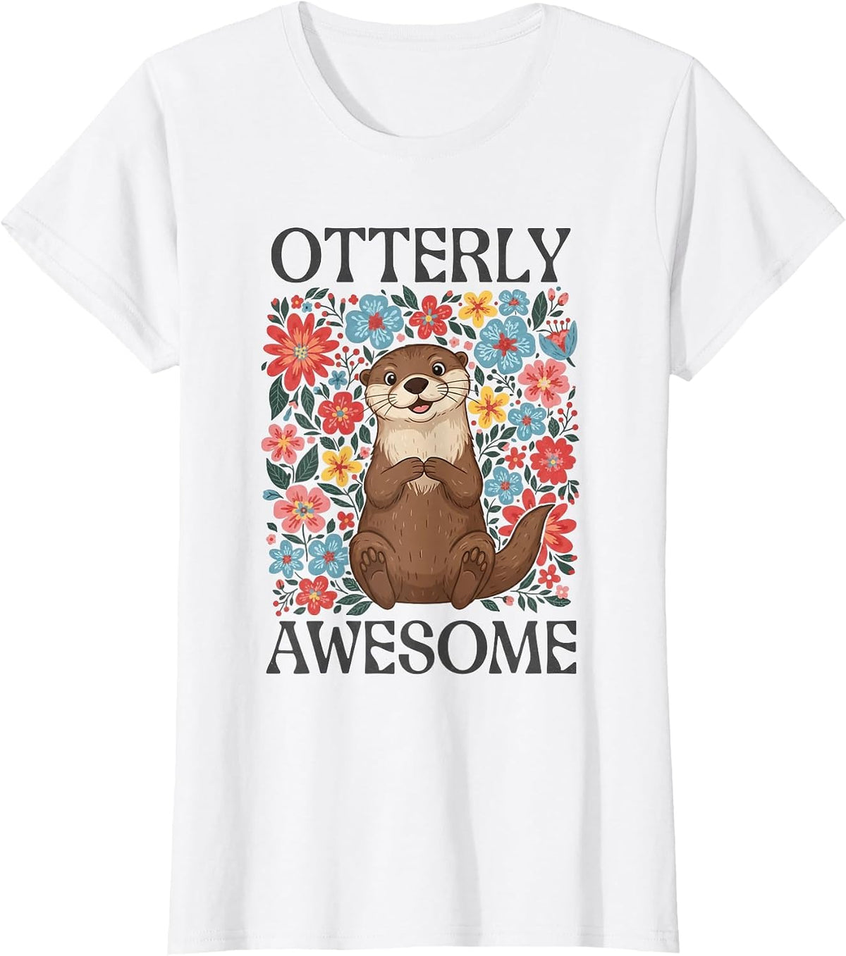 Otterly Awesome Cute Sea Otter Floral Flowers Funny Pun T-Shirt - White