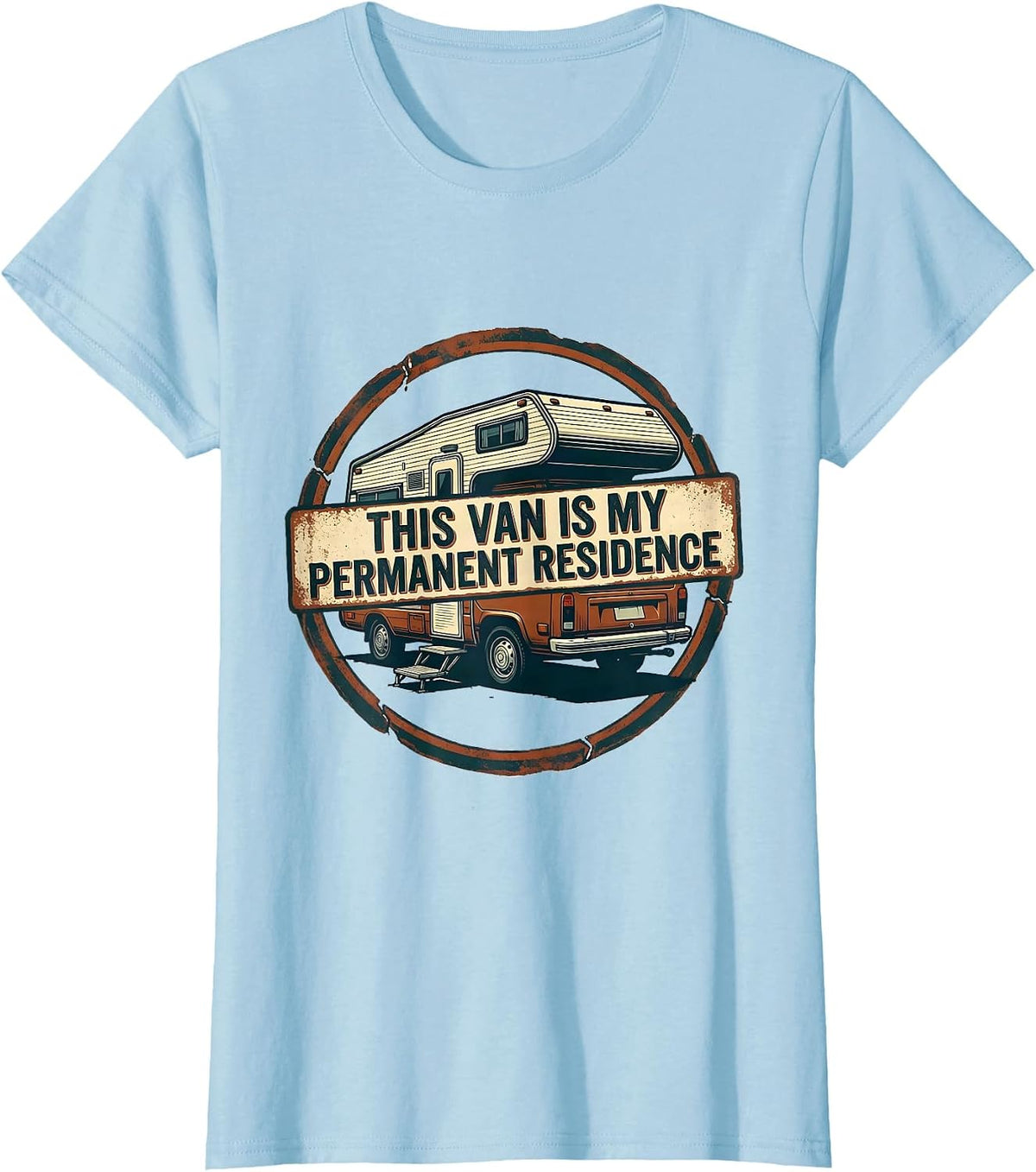 This Van Is My Permanent Residence Retro Van Life Nomad T-Shirt - Baby Blue