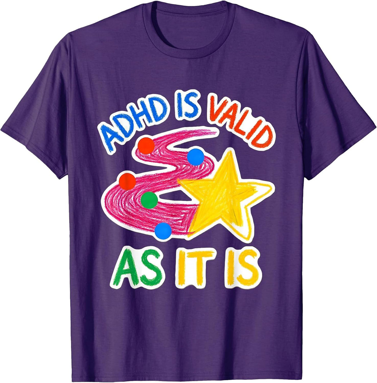 ADHD Is Valid As It Is Naive Kidcore Neurodivergent Humor T-Shirt - Purple