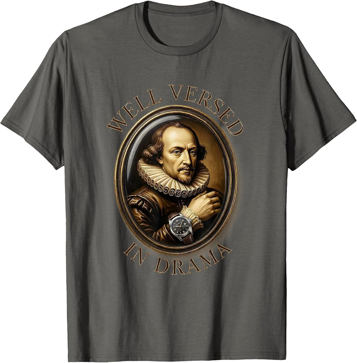 Men's Well Versed In Drama Witty Shakespeare Literary Quote T-Shirt - Asphalt Grey