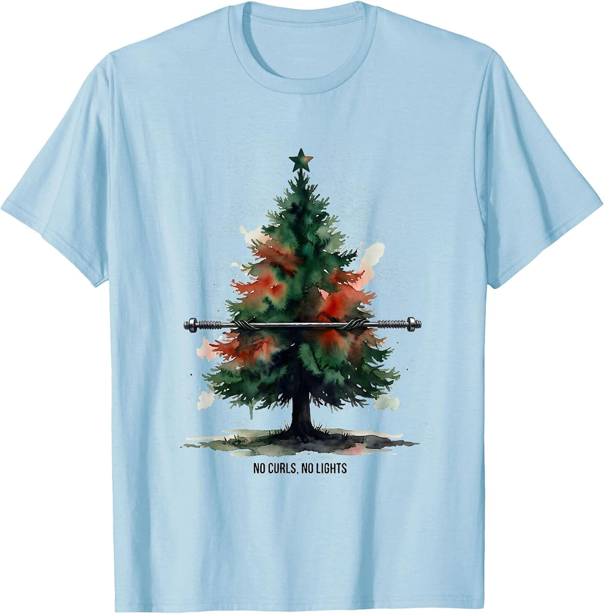 Men's No Curls No Lights Funny Gym Humor Christmas Workout T-Shirt - Baby Blue