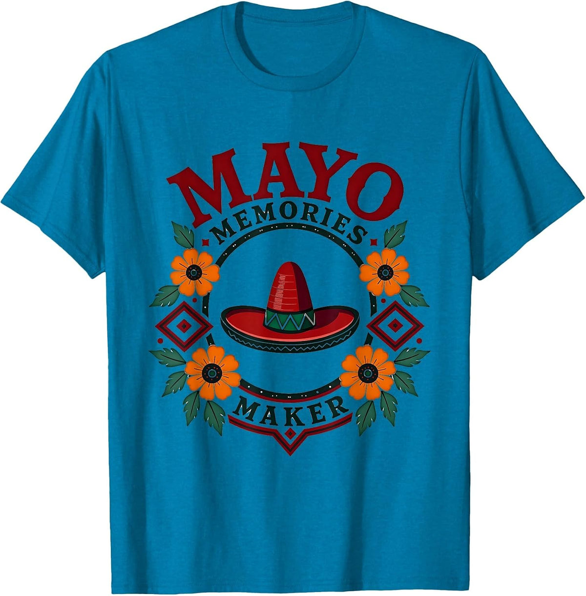 Mayo Memories Maker Cinco de Mayo Mens Design T-Shirt - Sapphire Blue