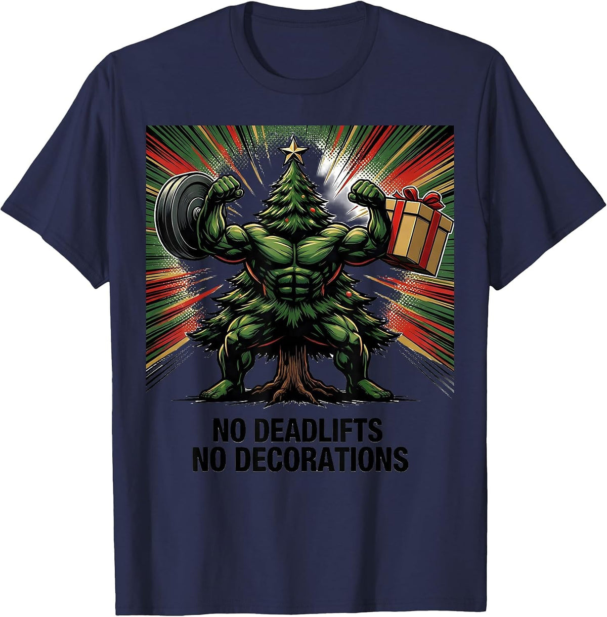 Men's No Deadlifts No Decorations Funny Christmas Gym Workout T-Shirt - Navy Blue