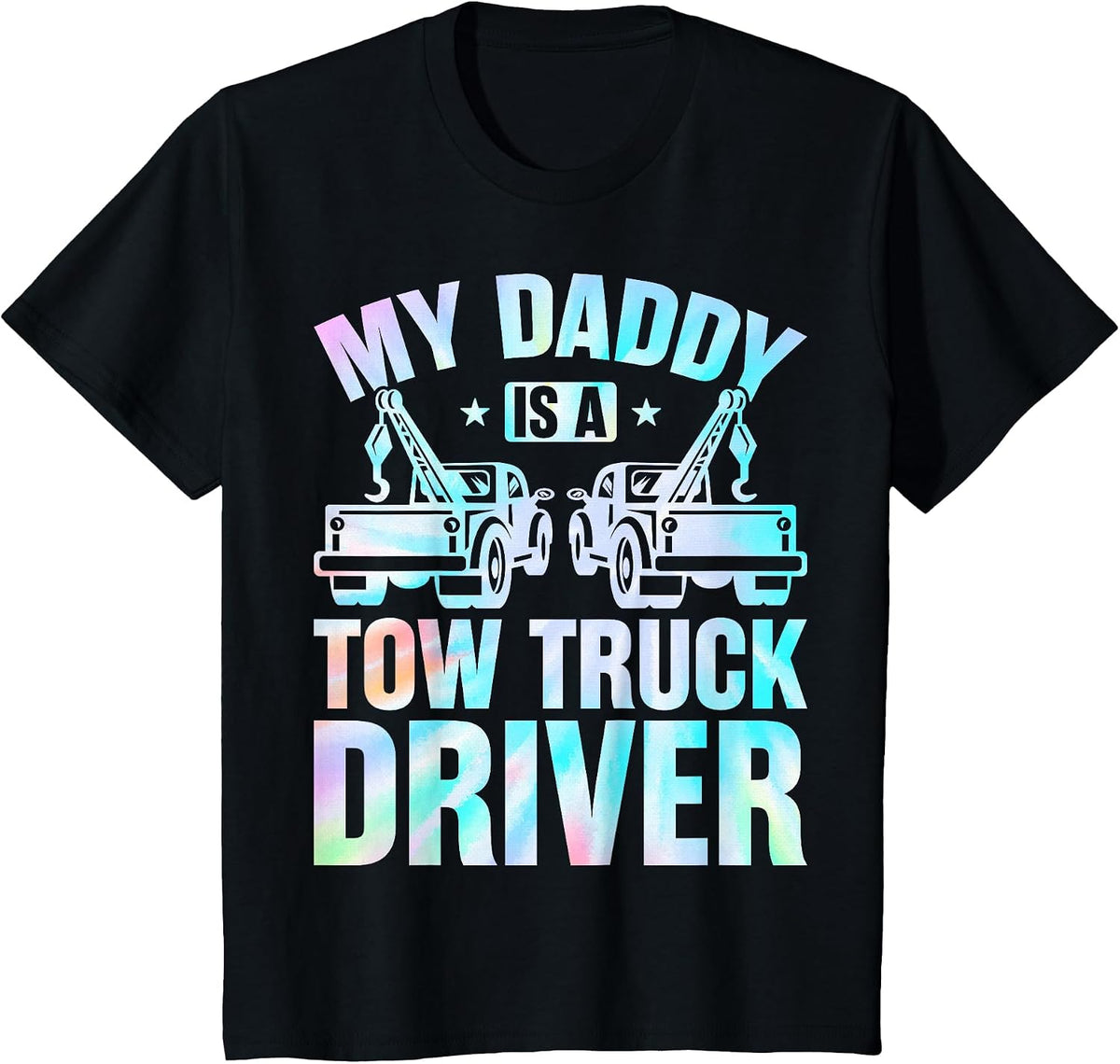 My Daddy is a Tow Truck Driver - Tow Truck Driver's Kids T-Shirt - Black