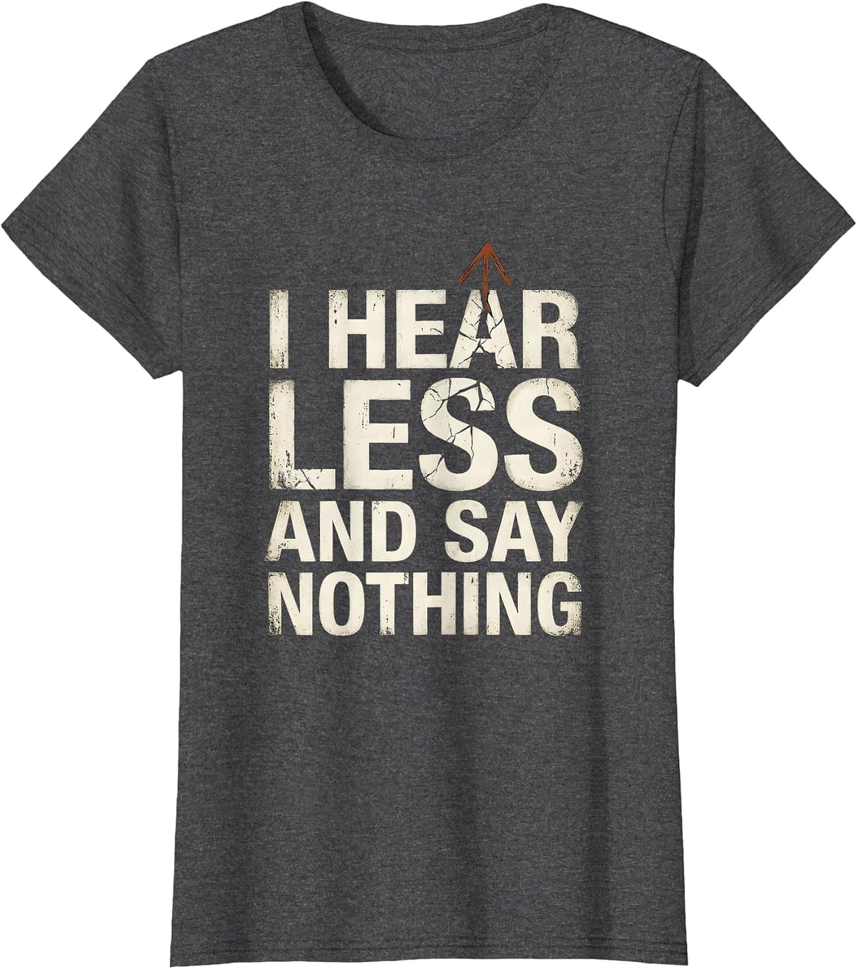 Women's I Hear Less And Say Nothing Funny Grammar Teacher T-Shirt - Dark Heather Grey