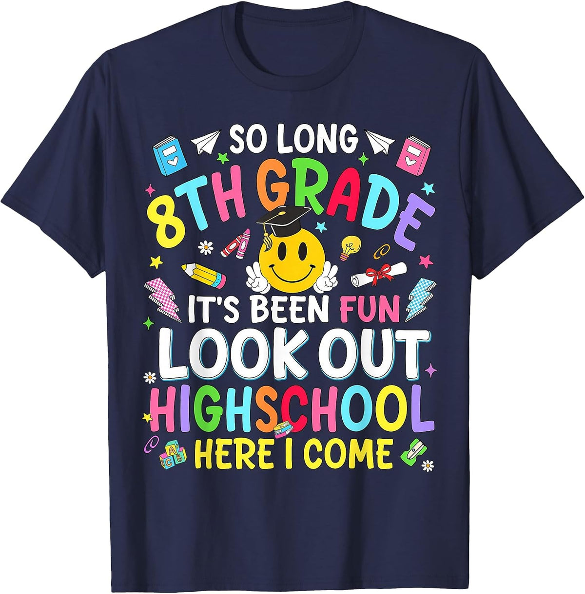 So Long 8th Grade Look Out Highschool Teacher Kid Boys Girls T-Shirt - Navy Blue