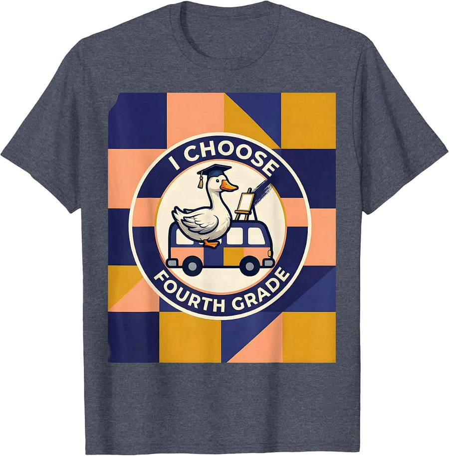 I Choose Fourth Grade Cute Goose Teacher Back To School Gift T-Shirt - Heather Blue