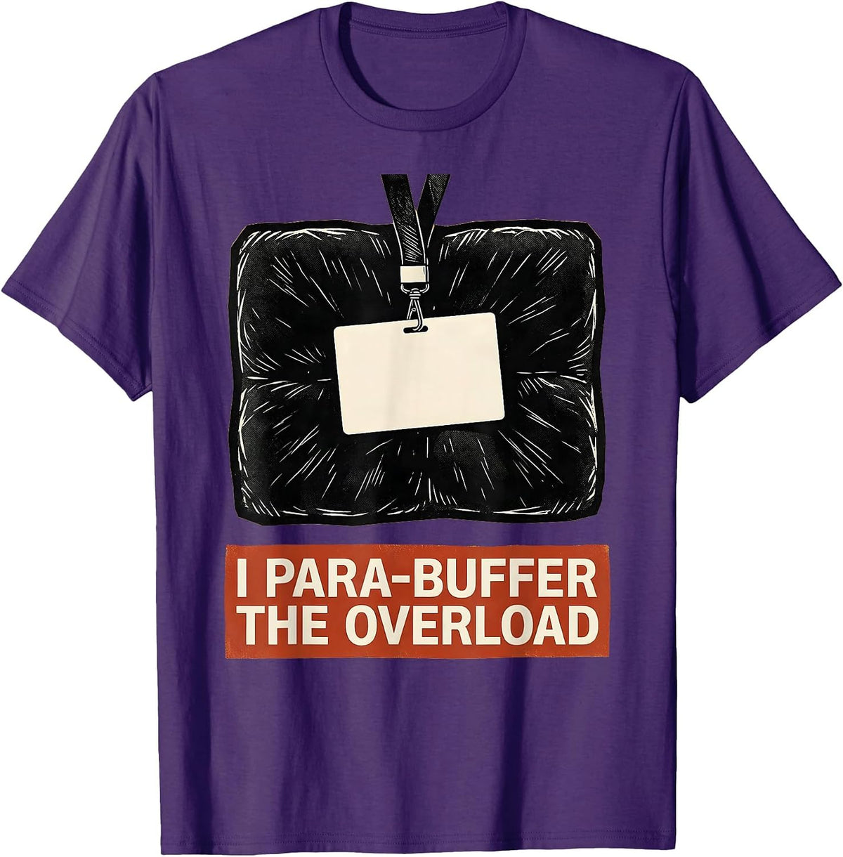 I Para-Buffer The Overload Funny Paraprofessional Para Life T-Shirt - Purple