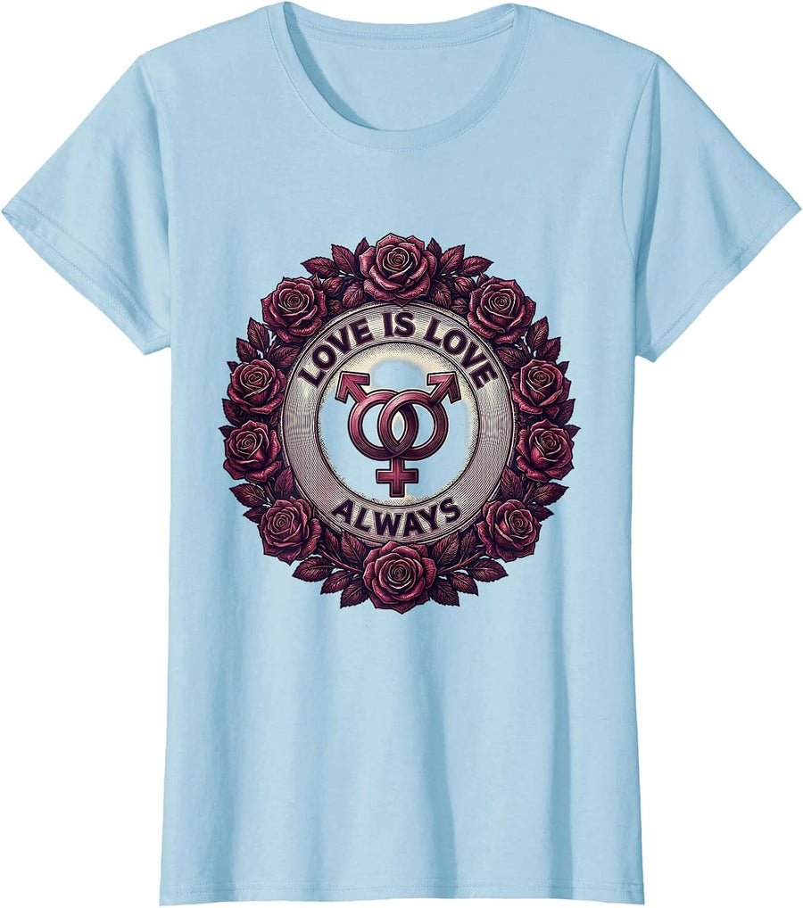 Women's Love Is Love Always LGBTQ Pride Design T-Shirt - Baby Blue