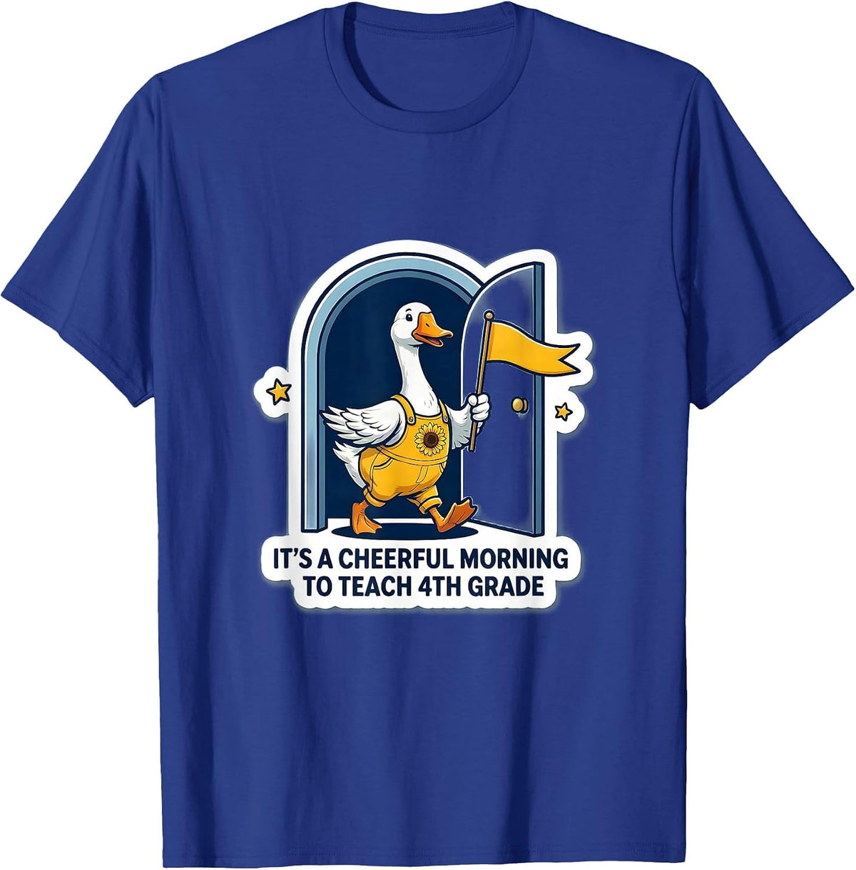 Men's It's A Cheerful Morning To Teach 4th Grade Teacher T-Shirt - Royal Blue