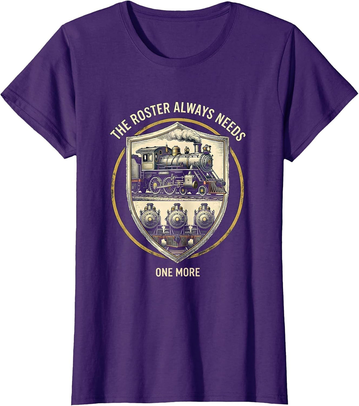 Women's The Roster Always Needs One More Funny Train Enthusiast Gift T-Shirt - Purple