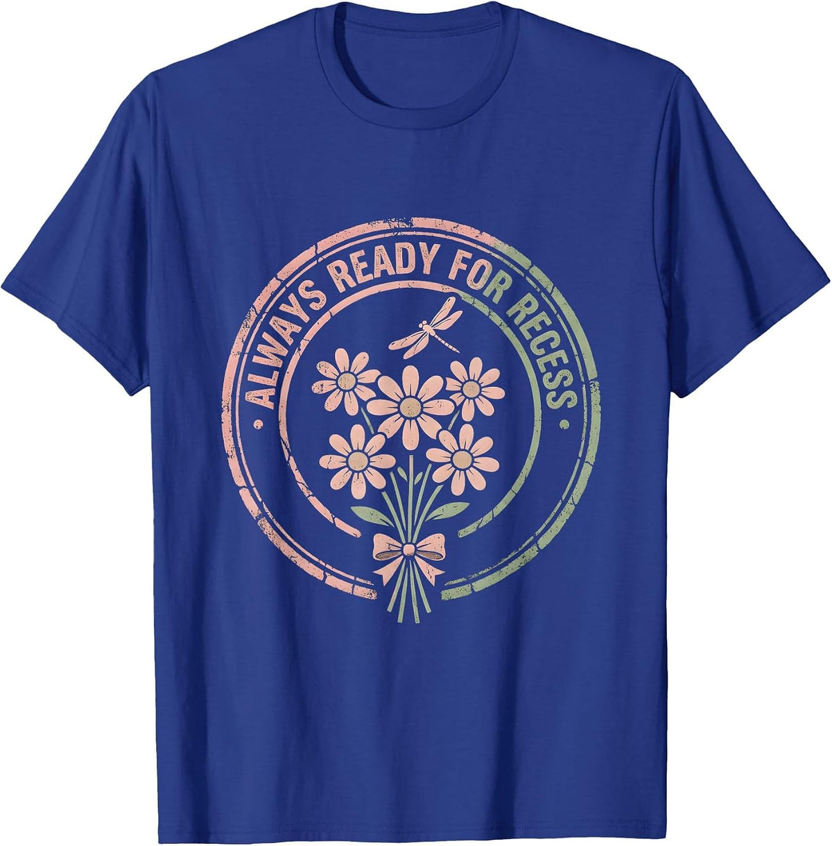 Always Ready for Recess Preschool Design T-Shirt - Royal Blue