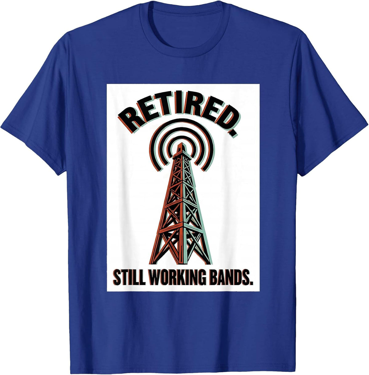 Men's Retired Still Working Bands Funny Ham Radio Operator Hobby T-Shirt - Royal Blue