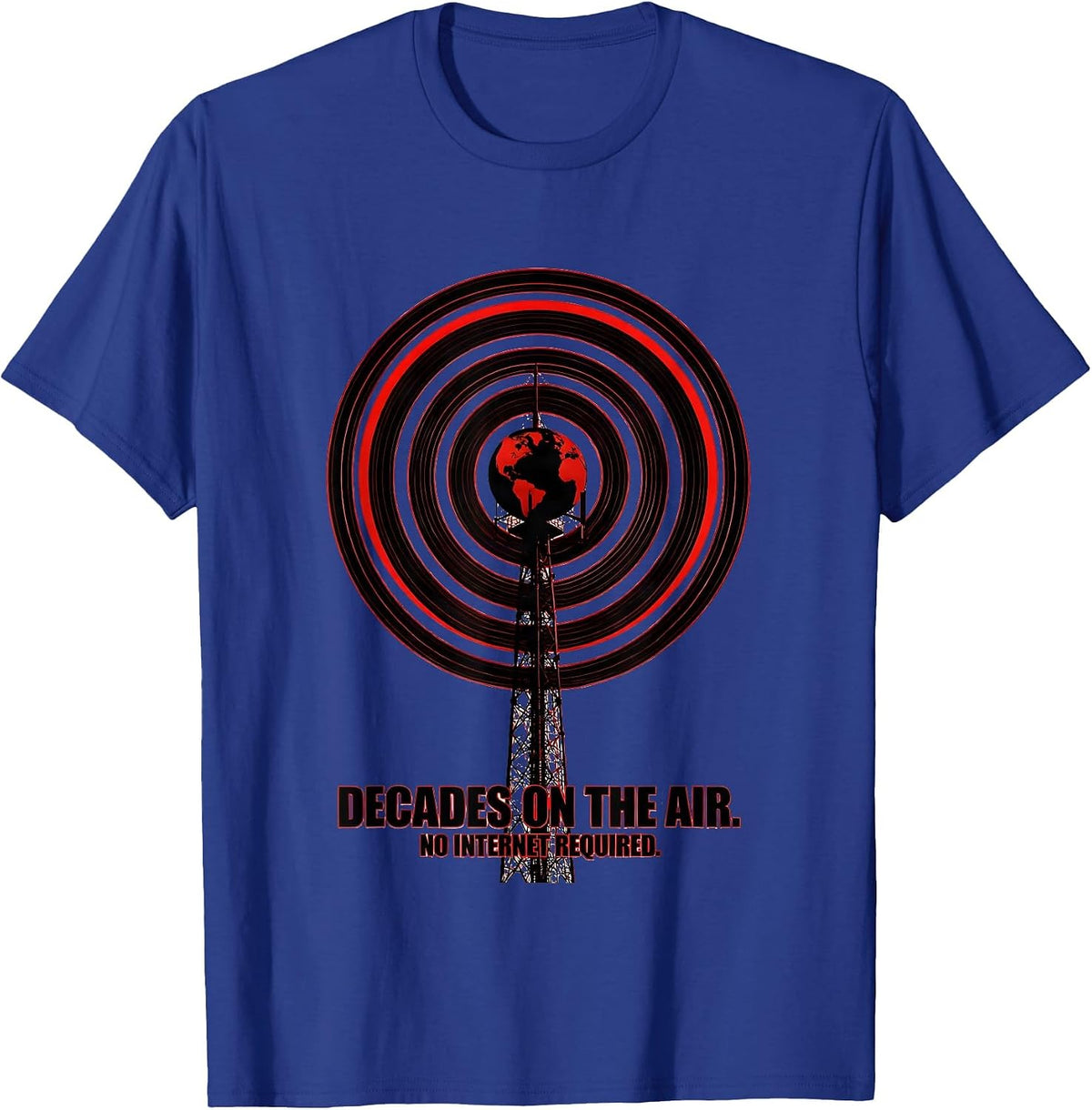 Decades On The Air. No Internet Required. Ham Radio T-Shirt - Royal Blue